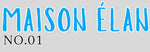 Maison Elan - Home